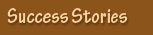 Success Stories