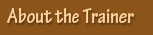 About the Trainer